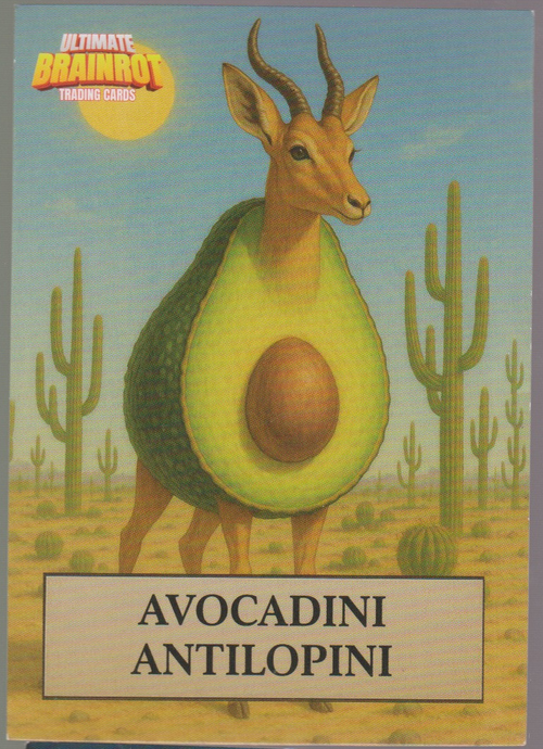 English Avocadini Antilopini (Standard full-art design) Ultimate Brainrot Trading Cards single card, actual front scan